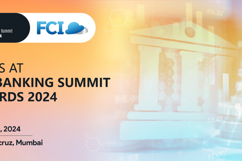 FCI: Unlocking Hyper-personalization in Banking at the India Banking Summit & Awards 2024